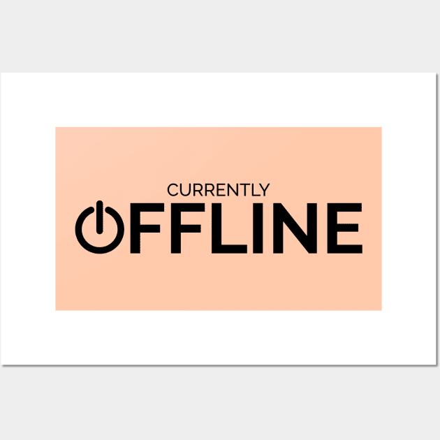 Currently Offline Wall Art by NotSoGoodStudio